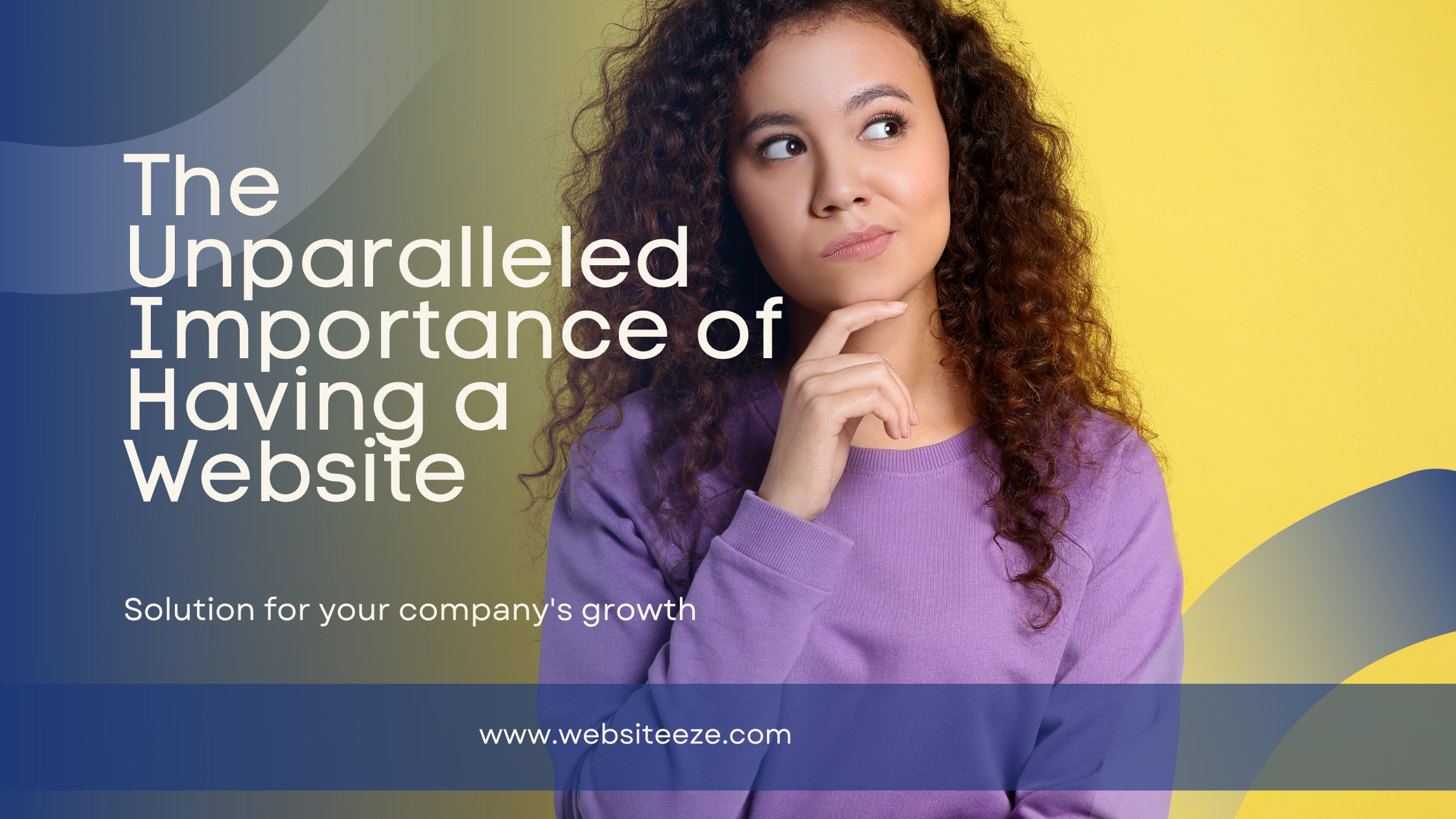 Unlocking Business Success: The Importance of Having a Website